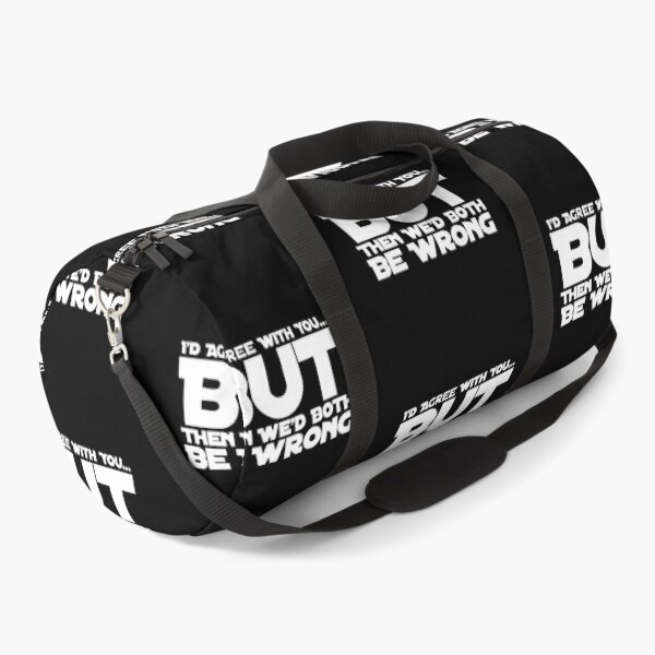Item preview, I’d Agree With You ... But Then We’d Both Be Wrong in white font designed and sold by UncleStuScience.