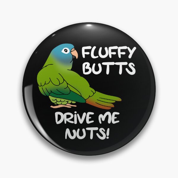 Item preview, Fluffy Butts drive me Nuts Blue Crowned Conure designed and sold by FandomizedRose.