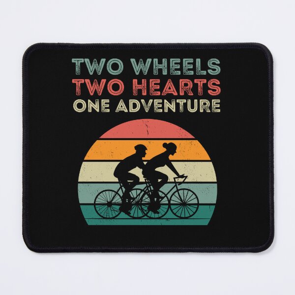 Two Wheels Two Hearts One Adventure Cycling Biking Cycler
