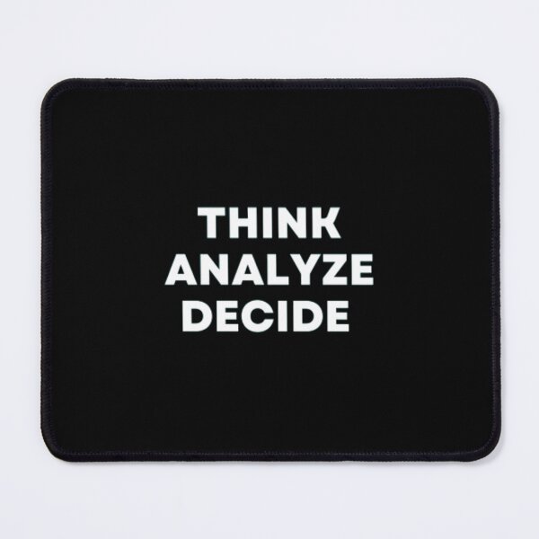 Item preview, Think Analyze Decide designed and sold by MuzamilAhmed.