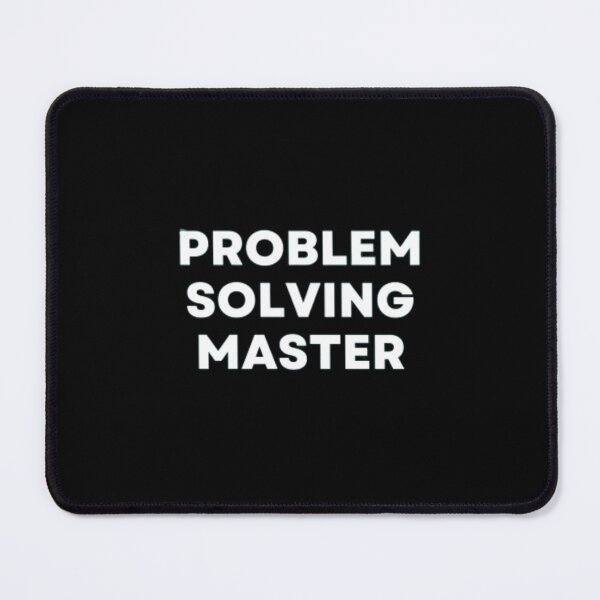 Item preview, Problem Solving Master designed and sold by MuzamilAhmed.