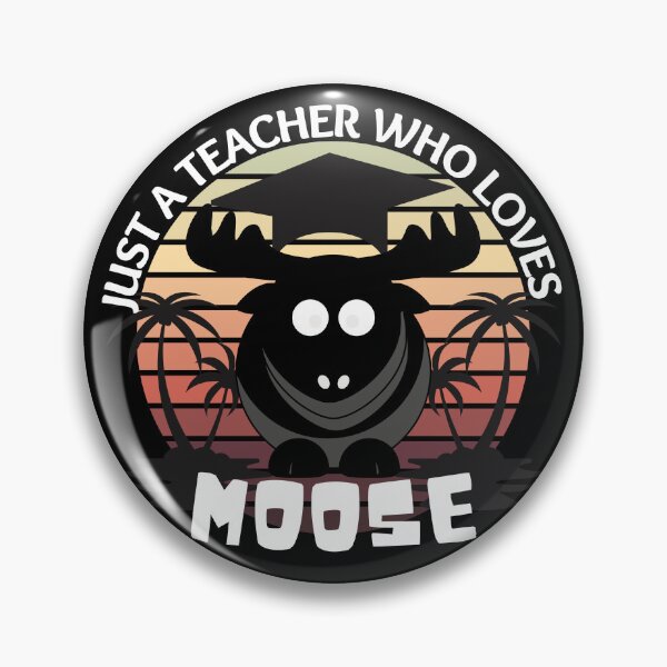 Item preview, Just A Teacher Who Loves Moose designed and sold by designerpriti.