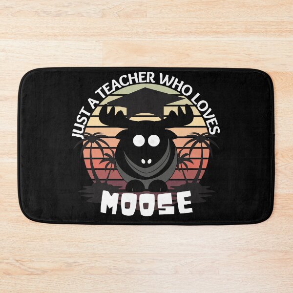 Item preview, Just A Teacher Who Loves Moose designed and sold by designerpriti.