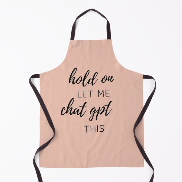 Item preview, Hold On, Let Me Chat GPT This - Tech and AI Inspired Design designed and sold by ChatGPT.