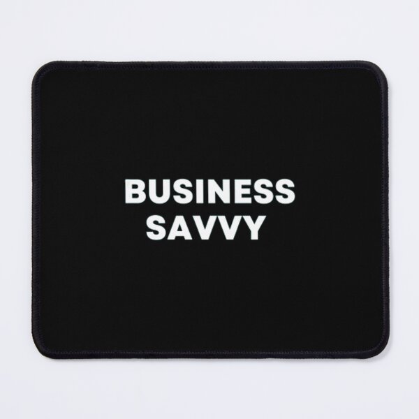 Item preview, Business Savvy designed and sold by MuzamilAhmed.