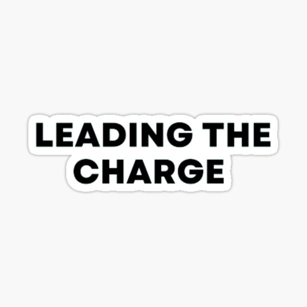 "Leading The Charge" Sticker for Sale by MuzamilAhmed Redbubble