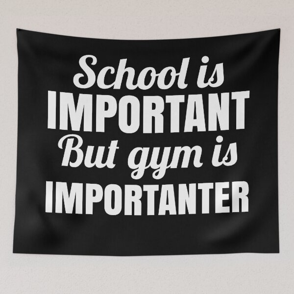 Item preview, SCHOOL IS IMPORTANT BUT GYM IS IMPORTANTER designed and sold by EnzoVectorism.