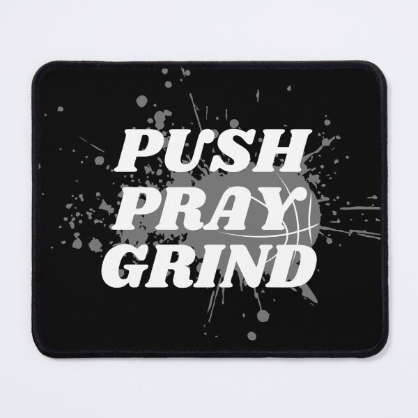 Item preview, Push Pray Grind designed and sold by thathoopworld.
