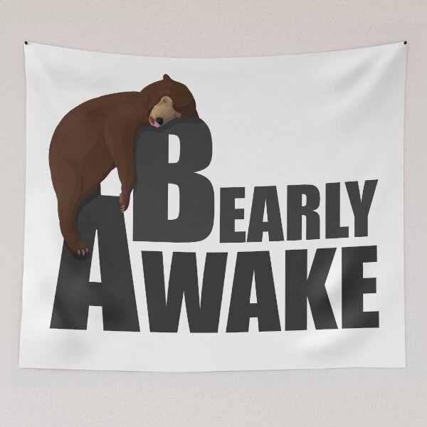 Item preview, Bearly Awake designed and sold by JaritLuin.