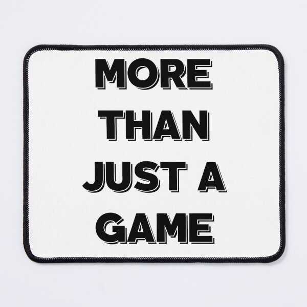 Item preview, More than Just a Game designed and sold by thathoopworld.