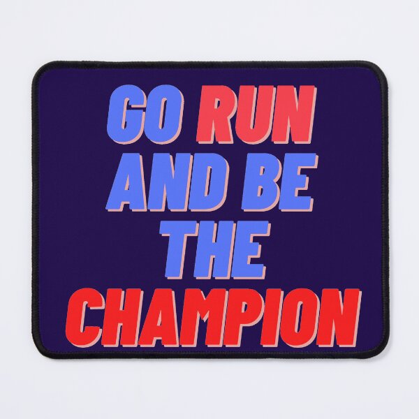 Item preview, Go run and be the champion designed and sold by Abd-Elrahman1.