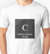 Carbon is Dated - LIMITED EDITION Unisex T-Shirt