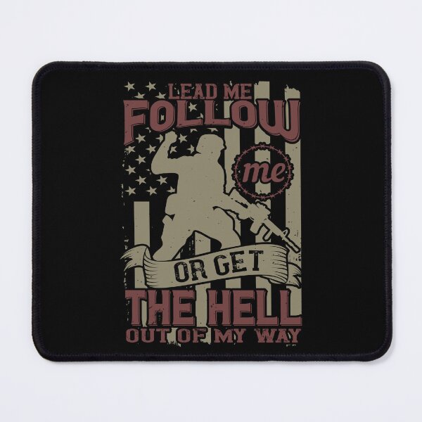 Item preview, Soldier Movie | Lead me follow me or get the hell out of my way designed and sold by teamph.