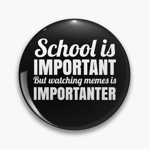 Item preview, SCHOOL IS IMPORTANT BUT WATCHING MEMES designed and sold by EnzoVectorism.