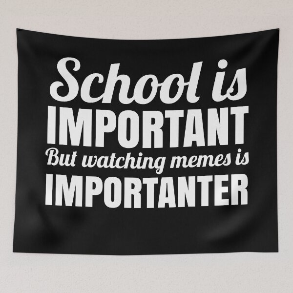 Item preview, SCHOOL IS IMPORTANT BUT WATCHING MEMES designed and sold by EnzoVectorism.