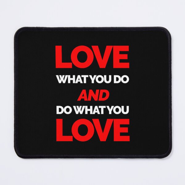 Item preview, Love What You Do Sticker and T-shirt Design designed and sold by krazybookz.