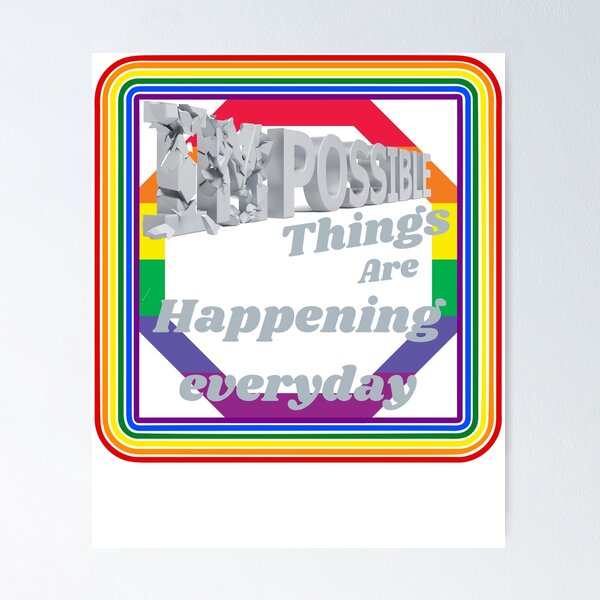 Item preview, Impossible Things are Happening Everyday designed and sold by Javedempire.