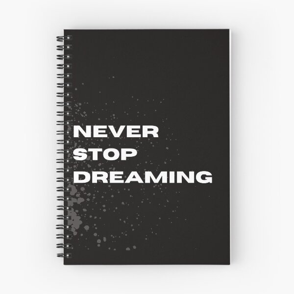 Item preview, NEVER STOP DREAMING designed and sold by motivationhood.