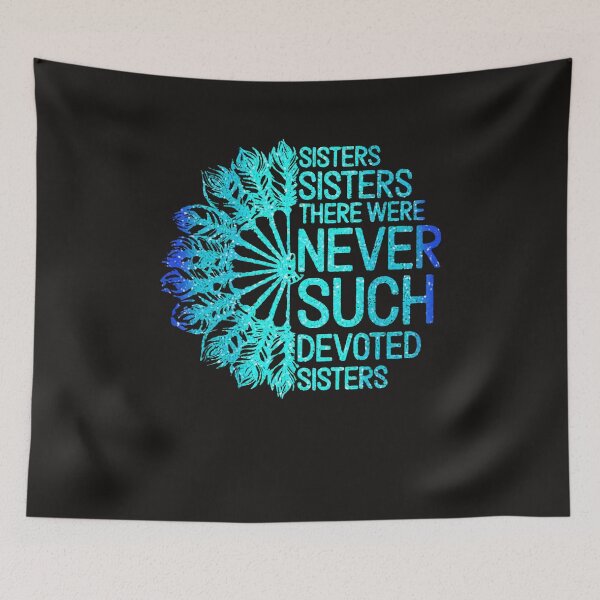 Item preview, White Sisters Sisters There Were Never Such Devoted Sisters, Tank For Men Women Love, Trending Trending designed and sold by kuritzplay.