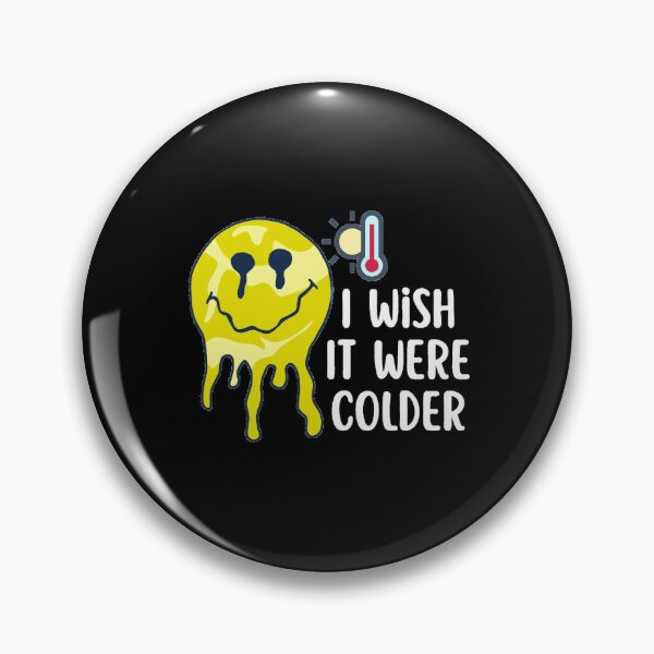 Item preview, I Wish It Were Colder designed and sold by Joy Poddar.