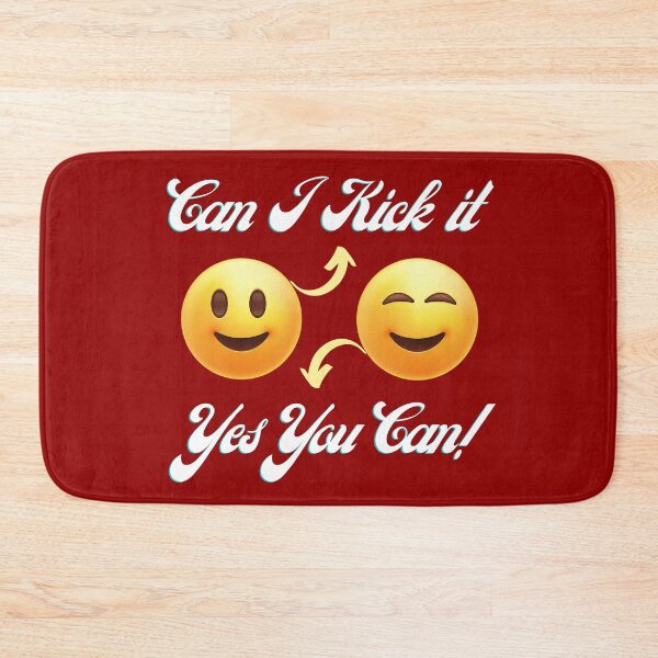 Item preview, Can I Kick it? Yes You Can! Funny designed and sold by MedHance.