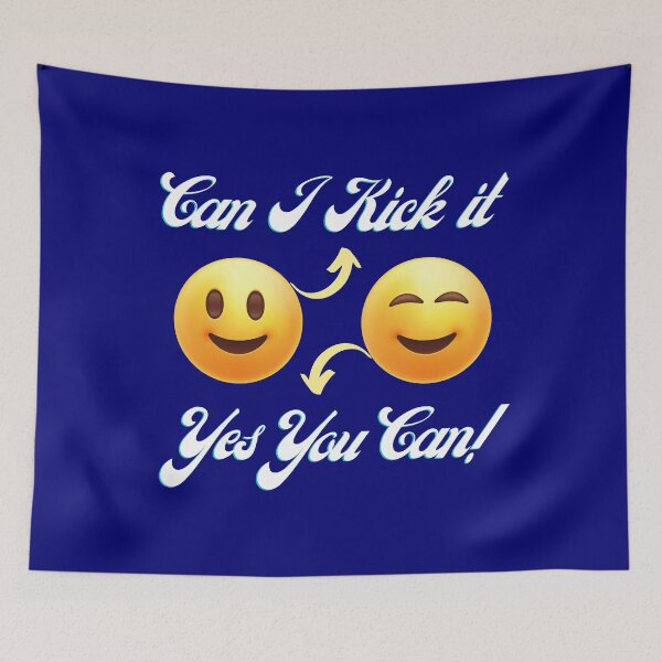 Item preview, Can I Kick it? Yes You Can! Funny designed and sold by MedHance.