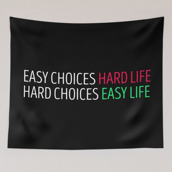 Item preview, Hard Choices Easy Life designed and sold by 5thseason-shop.