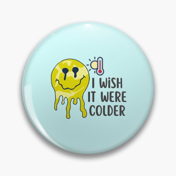 Item preview, I Wish It Were Colder designed and sold by Joy Poddar.