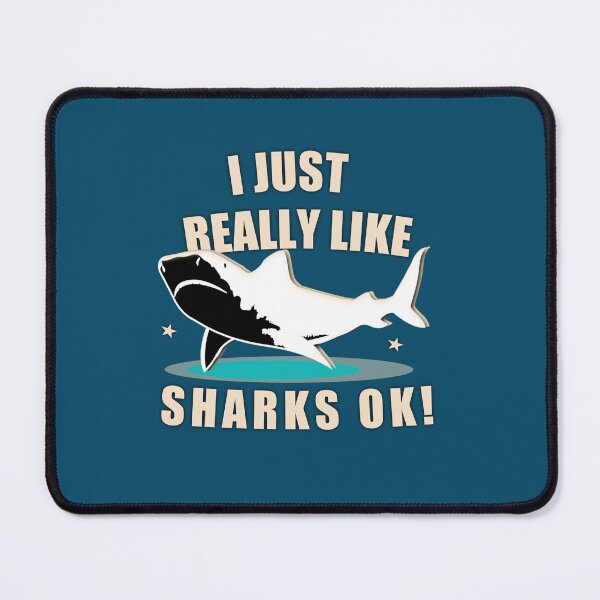 Item preview, I Just Really Like Sharks OK designed and sold by vibeno1.