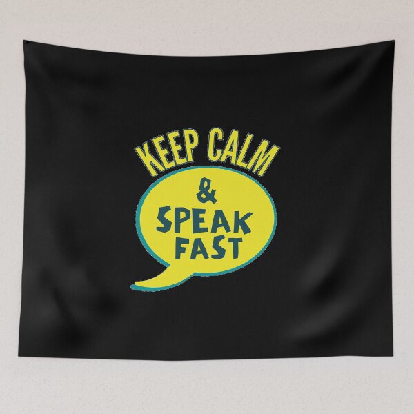 Item preview, Keep Calm And Speak Fast designed and sold by Joy Poddar.