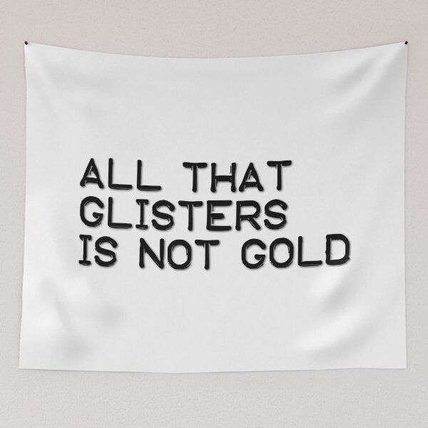 Item preview, All that glisters is not gold (black) designed and sold by didijuca.