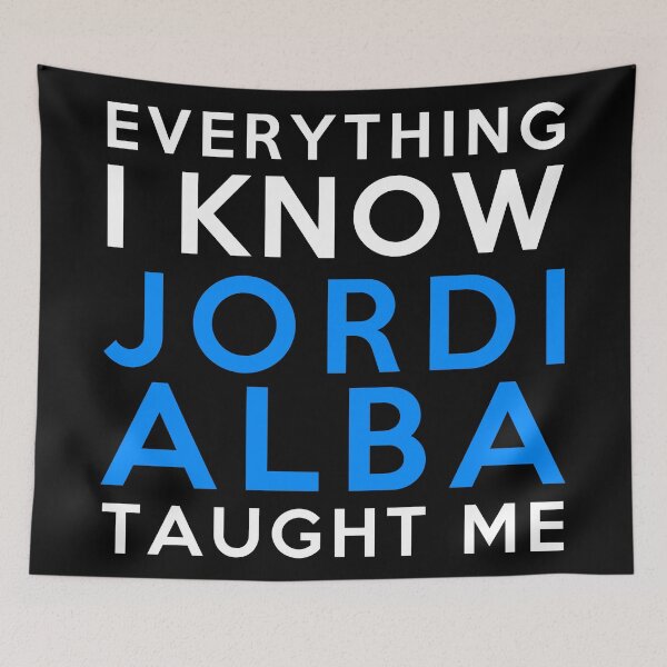 Item preview, Jordi Alba - Everything I know designed and sold by 2Girls1Shirt.