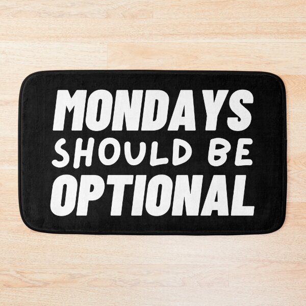 Item preview, Mondays Should Be Optional (BLACK) - Aesthetic Text-based Design designed and sold by UniqqFactory.