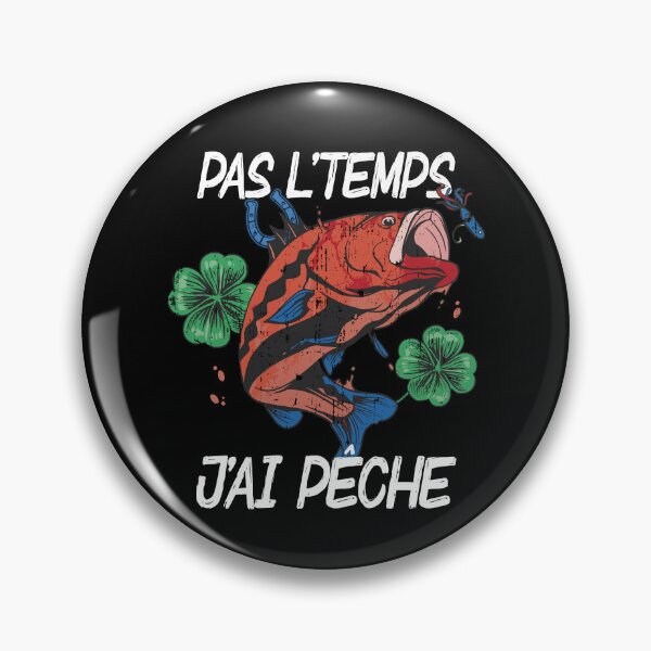 Item preview, Pas L'Temps J'ai Pêche cadeau pecheur designed and sold by thegoodplan.