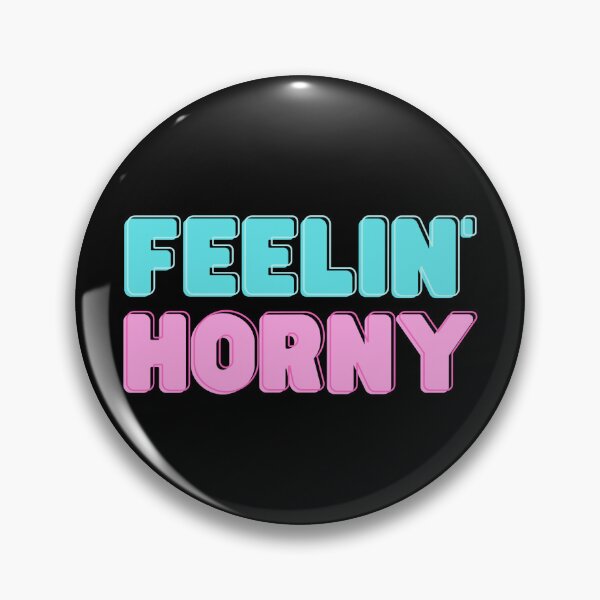 Item preview, Feelin' Horny designed and sold by koenzie.