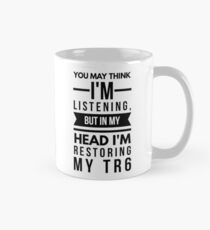 TR6 OBSESSION Mug