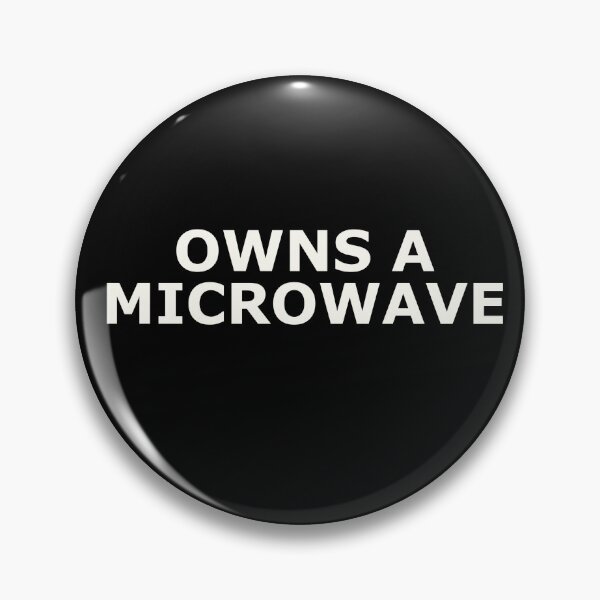Item preview, Owns A Microwave designed and sold by The Buy Store .