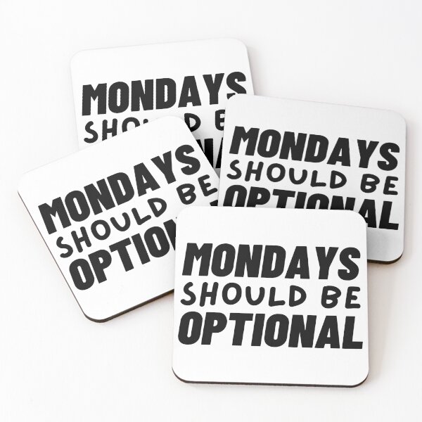 Item preview, Mondays Should Be Optional - Aesthetic Text-based Design designed and sold by UniqqFactory.