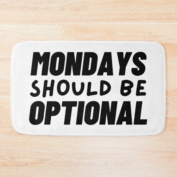 Item preview, Mondays Should Be Optional - Aesthetic Text-based Design designed and sold by UniqqFactory.