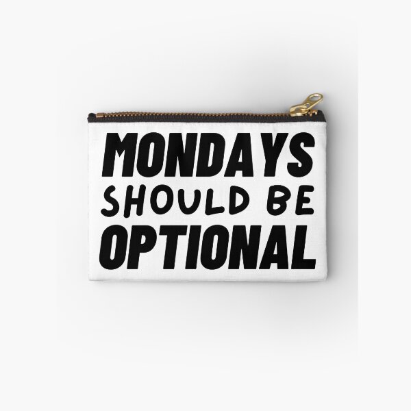 Item preview, Mondays Should Be Optional - Aesthetic Text-based Design designed and sold by UniqqFactory.