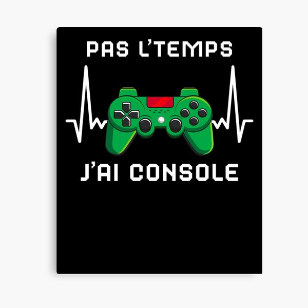 J'Peux Pas J'ai Console idee cadeau ado garçon Art Board Print for Sale by  thegoodplan