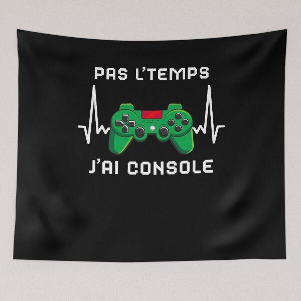 Item preview, Pas L'Temps J'ai Console cadeau Gamer designed and sold by thegoodplan.