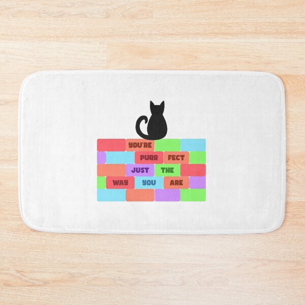 Item preview, You're Purrfect Just The Way You Are  designed and sold by Aerodin.