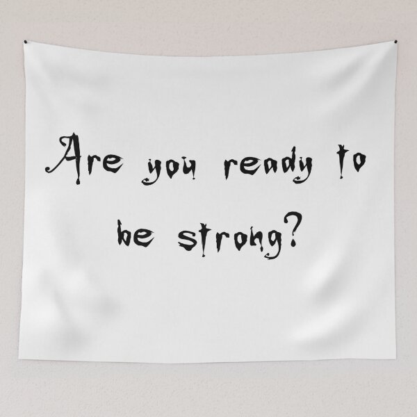 Item preview, Are You Ready To Be Strong? - Buffy the Vampire Slayer Quote, BtVS, 90s, Joss Whedon designed and sold by S Hazelwood .
