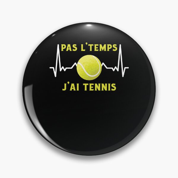 Item preview, Pas L'Temps J'ai Tennis designed and sold by thegoodplan.
