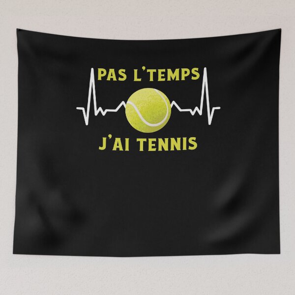 Item preview, Pas L'Temps J'ai Tennis designed and sold by thegoodplan.