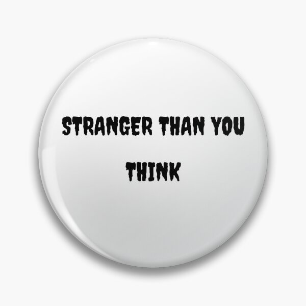 Item preview, Stranger Than You Think (Cool Black Desing) designed and sold by BRAZILCOOLSHIRT.