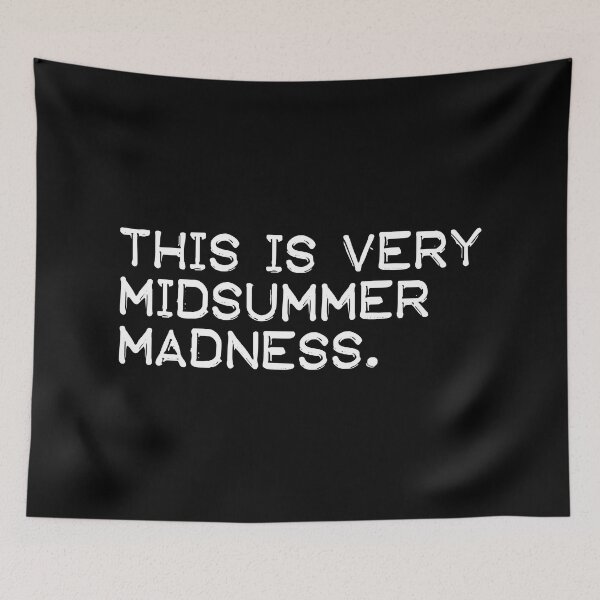 Item preview, This is very midsummer madness (white) designed and sold by didijuca.