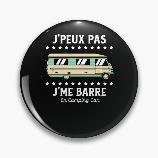 Item preview, J'Peux pas J'Me Barre en Camping Car designed and sold by thegoodplan.