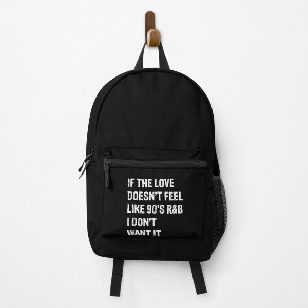 Item preview, If The Love Doesn't Feel Like 90's R&B I Don't Want it designed and sold by LADistrictGarb.